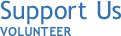 Support Us Volunteer Support Us Volunteer